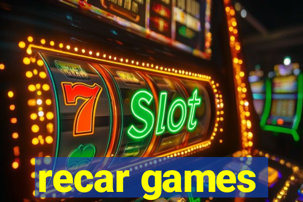 recar games